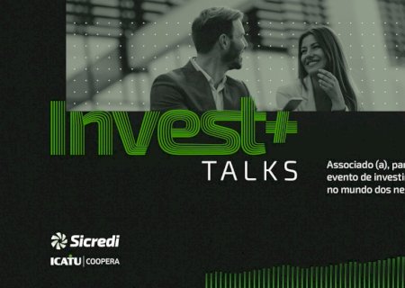Sicredi Centro-Sul MS/BA promove Invest+ Talks para associados
